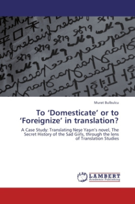 To  Domesticate  or to  Foreignize  in translation?