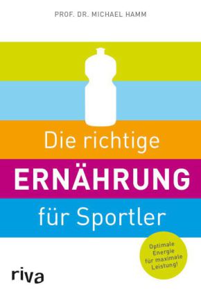 Die richtige Ernährung für Sportler