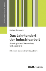 Das Jahrhundert der Industriearbeit