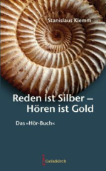 Reden ist Silber - Hören ist Gold