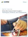 Minimally Invasive Spine Surgery - Techniques, Evidence, and Controversies