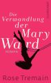 Die Verwandlung der Mary Ward