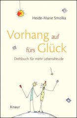 Vorhang auf fürs Glück