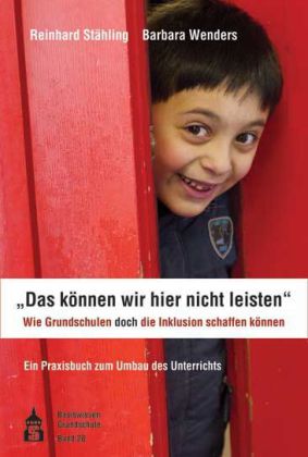 """Das können wir hier nicht leisten"". Wie Grundschulen doch die Inklusion schaffen können"