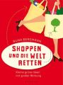 Shoppen und die Welt retten