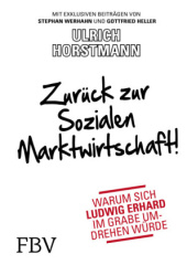 Zurück zur sozialen Marktwirtschaft!