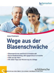 Wege aus der Blasenschwäche