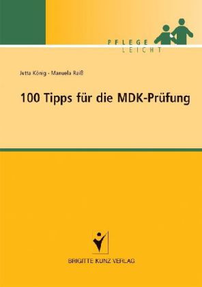 100 Tipps für die MDK-Prüfung