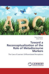 Toward a Reconceptualization of the Role of Metadiscourse Markers