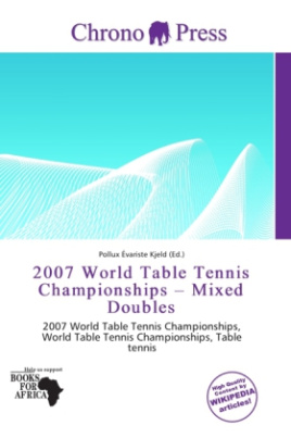 2007 World Table Tennis Championships - Mixed Doubles