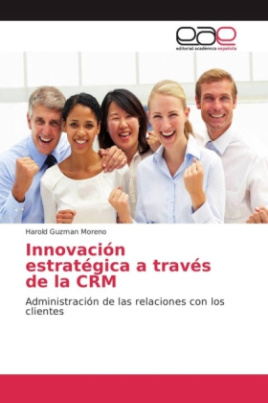 Innovación estratégica a través de la CRM
