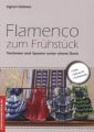 Flamenco zum Frühstück