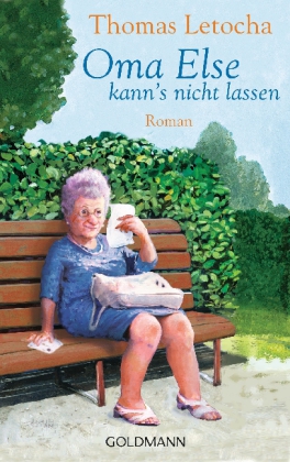 Oma Else kann's nicht lassen