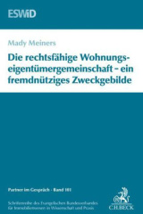 Die rechtsfähige Wohnungseigentümergemeinschaft - ein fremdnütziges Zweckgebilde