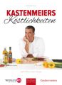 Kastenmeiers Köstlichkeiten