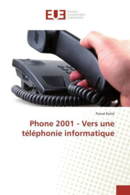 Phone 2001 - Vers une téléphonie informatique