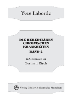 Die hereditären chronischen Krankheiten. Bd.2