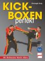 Kickboxen perfekt