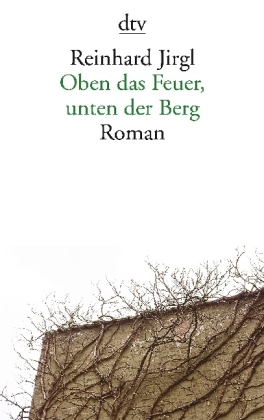 Oben das Feuer, unten der Berg