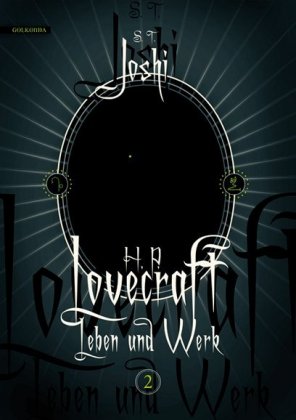 H. P. Lovecraft - Leben und Werk. Bd.2