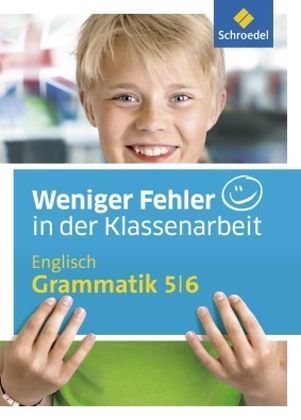 Weniger Fehler in der Klassenarbeit - Englisch Grammatik 5/6