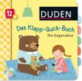 Duden 12+: Das Klapp-Guck-Buch: Die Gegensätze