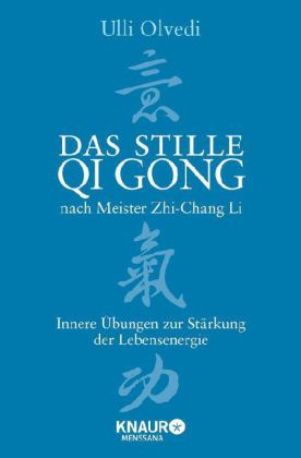 Das stille Qi Gong nach Meister Zhi-Chang Li