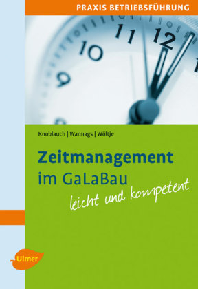 Zeitmanagement im GaLaBau