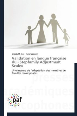 Validation en langue française du "Stepfamily Adjustment Scale"