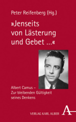 "Jenseits von Lästerung und Gebet ..."