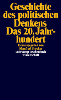 Geschichte des politischen Denkens. Das 20. Jahrhundert