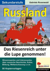 Russland - Das Riesenreich unter die Lupe genommen!