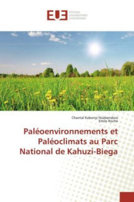 Paléoenvironnements et Paléoclimats au Parc National de Kahuzi-Biega