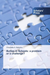 Bullies in Schools: a problem or a challenge?
