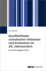 Konfliktfelder schulischer Inklusion und Exklusion im 20. Jahrhundert