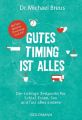Gutes Timing ist alles