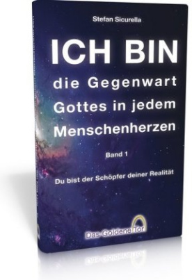 ICH BIN die Gegenwart Gottes in jedem Menschenherzen