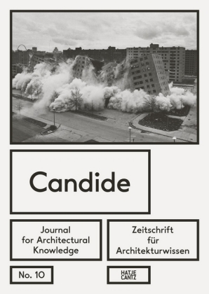 Candide. Zeitschrift für Architekturwissen. Journal for Architectural Knowledge. No.10