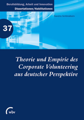 Theorie und Empirie des Corporate Volunteering aus deutscher Perspektive