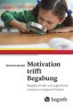 Motivation trifft Begabung