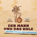 Der Mann und das Holz Ausmalbuch