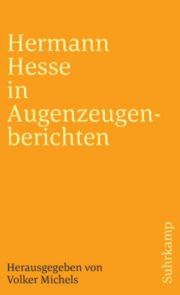 Hermann Hesse in Augenzeugenberichten