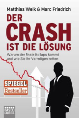 Der Crash ist die Lösung