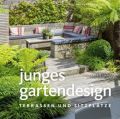 Junges Gartendesign - Terrassen und Sitzplätze