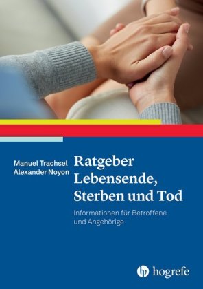 Ratgeber Lebensende, Sterben und Tod