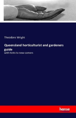 Queensland horticulturist and gardeners guide