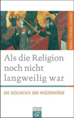 Als die Religion noch nicht langweilig war