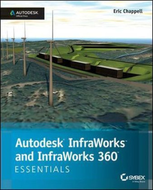 Autodesk InfraWorks and InfraWorks 360 Essentials