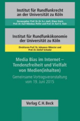 Media Bias im Internet - Tendenzfreiheit und Vielfalt von Medien(inhalten)