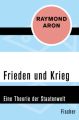 Frieden und Krieg